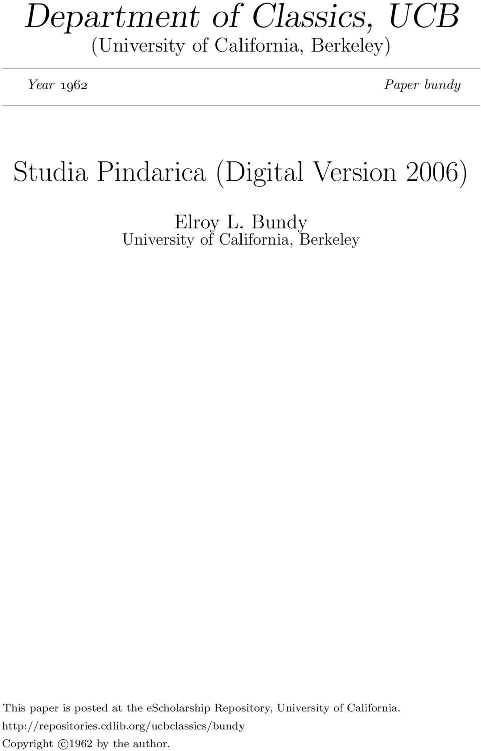 Bundy University of California, Berkeley This paper is posted at the escholarship