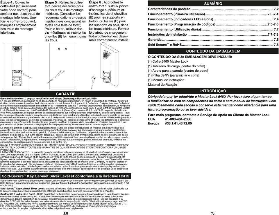 (Consultez les recommandations ci-dessus mentionnées concernant les forets et la taille de foret.) Pour le béton, utilisez des vis métalliques et insérez les chevilles (B) fermement dans les trous.