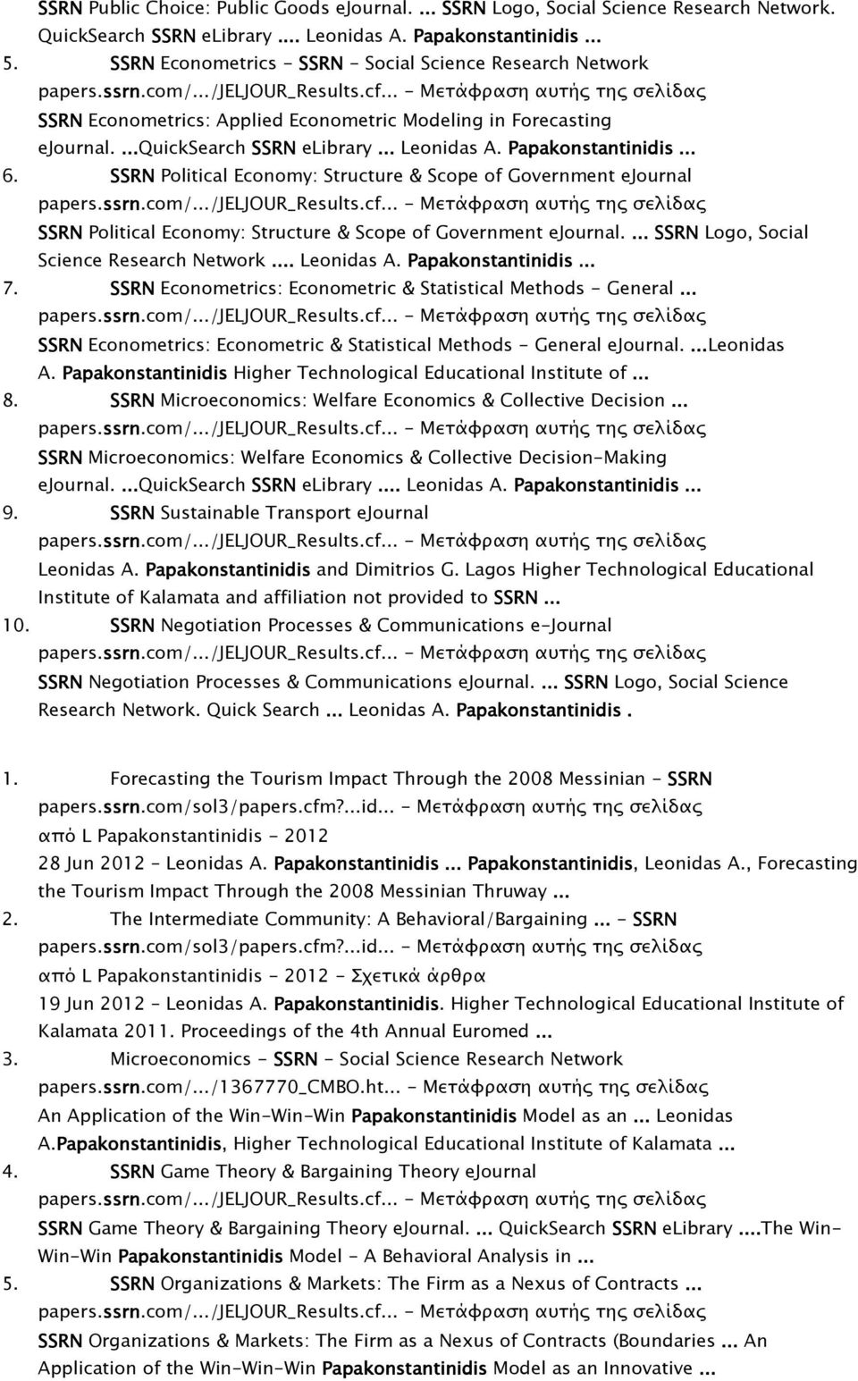 SSRN Political Economy: Structure & Scope of Government ejournal SSRN Political Economy: Structure & Scope of Government ejournal.... SSRN Logo, Social Science Research Network... Leonidas A.