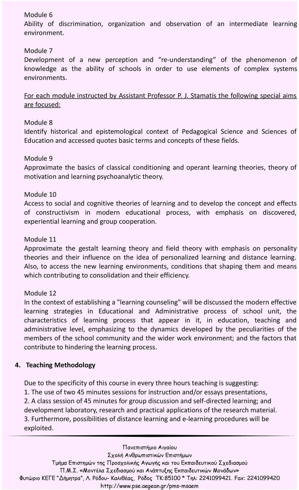 For each module instructed by Assistant Professor P. J.