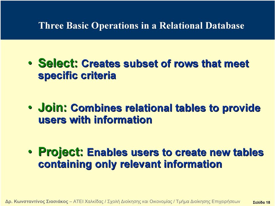 relational tables to provide users with information Project: Project: