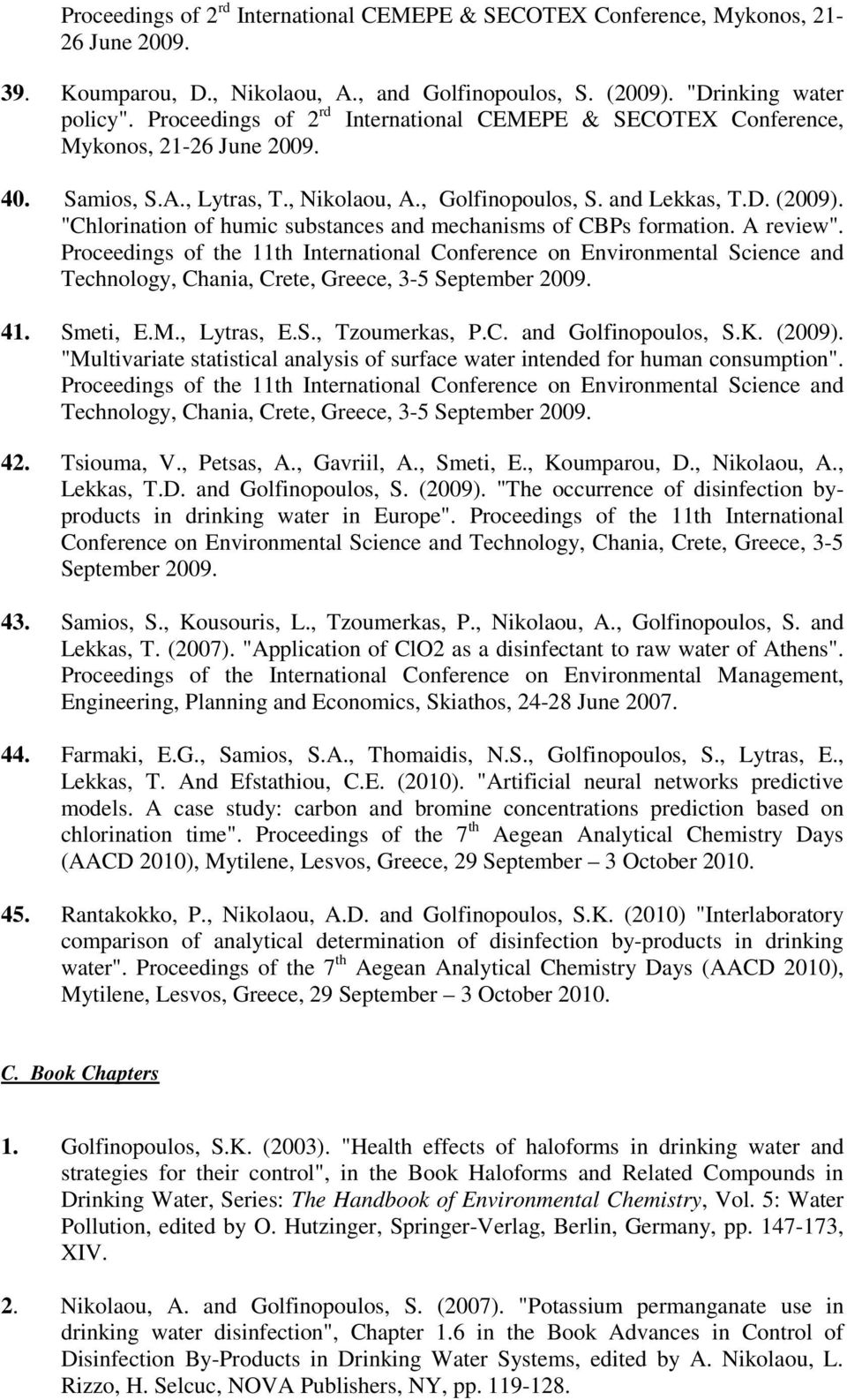 "Chlorination of humic substances and mechanisms of CBPs formation. A review".