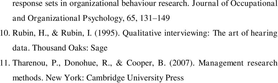 , & Rubin, I. (1995). Qualitative interviewing: The art of hearing data.