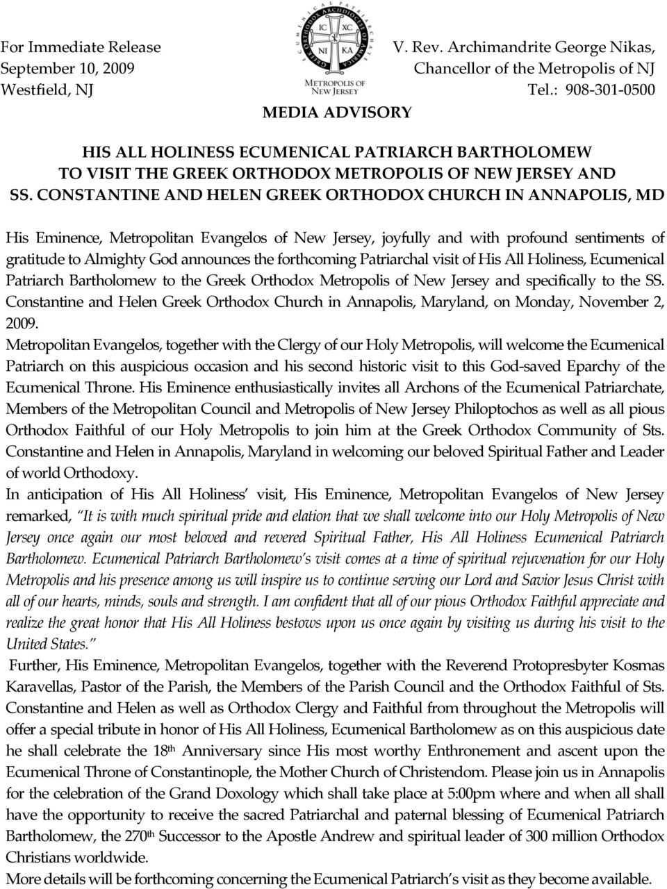 CONSTANTINE AND HELEN GREEK ORTHODOX CHURCH IN ANNAPOLIS, MD His Eminence, Metropolitan Evangelos of New Jersey, joyfully and with profound sentiments of gratitude to Almighty God announces the