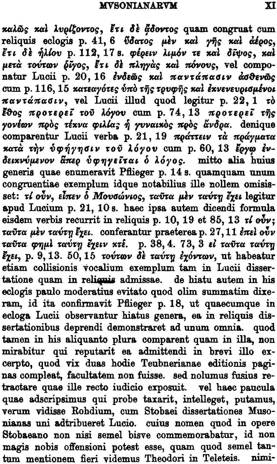 ; ~ ""1 i'xvevev(jta,úvo' :~ravrá:~raa,v, vel Lucü illud quod legitur p. 22, 1 ro l-&o~ :~r~ou()fi roij lórov cum p. 74, 13 :Jr('on~ei' d)~ rovícdv "(JO~ ri~va rptua; ~ rvvat~~ :~r()o~ lívd~a.