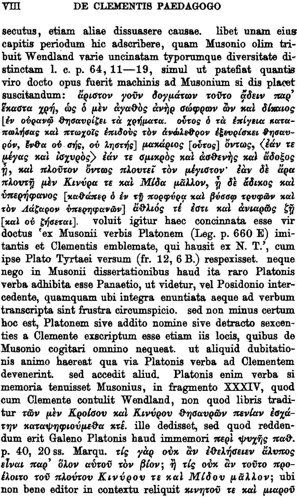 t quantis viro docto opus fuerit machinis ad Musoniuro si dis plaret suscita.nduro: lf~u1-rov roiiv Jor tá-rwv -roik'o gaew 1W~',, -~ t ' ' a.' ' ~,,.