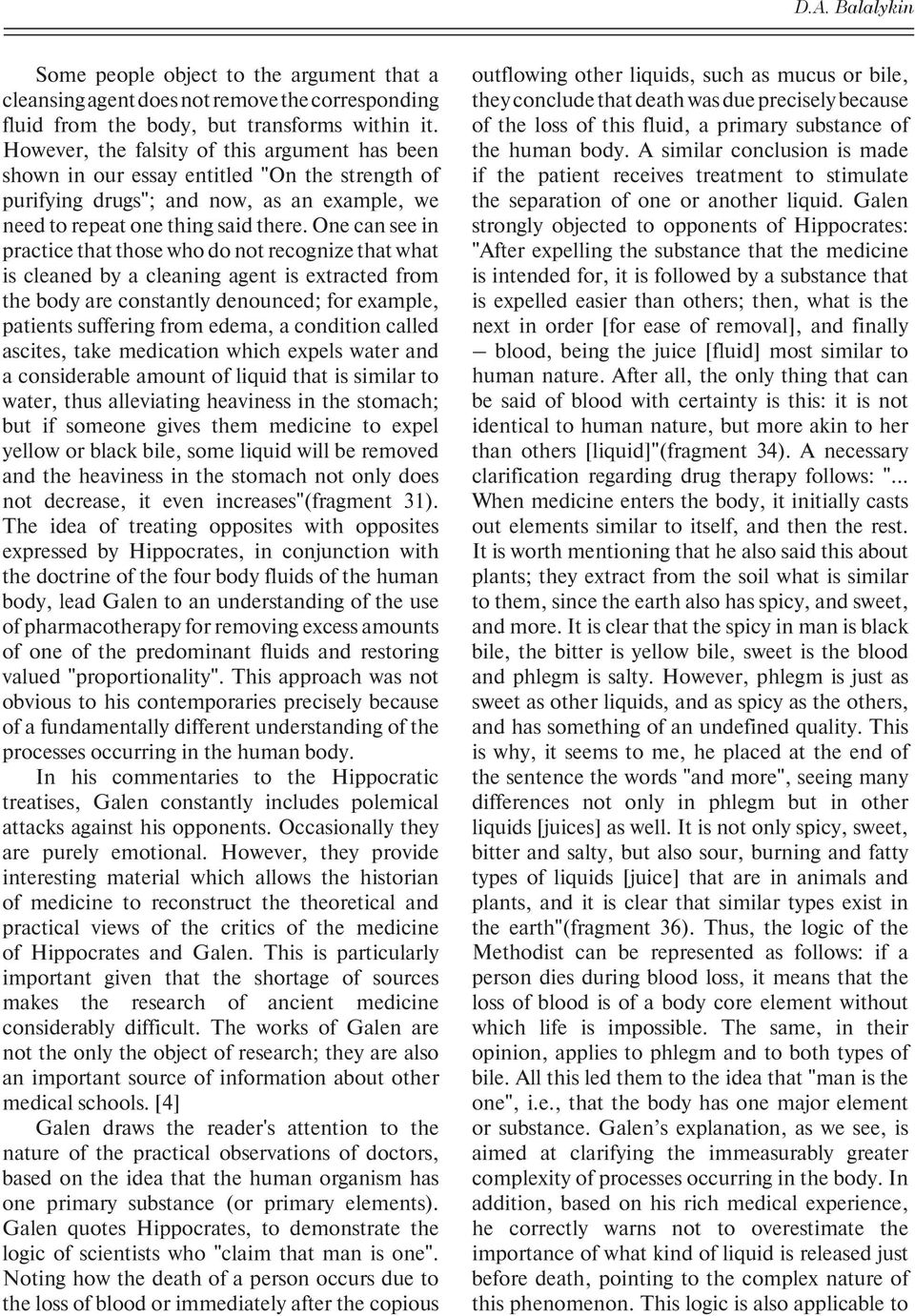 One can see in practice that those who do not recognize that what is cleaned by a cleaning agent is extracted from the body are constantly denounced; for example, patients suffering from edema, a