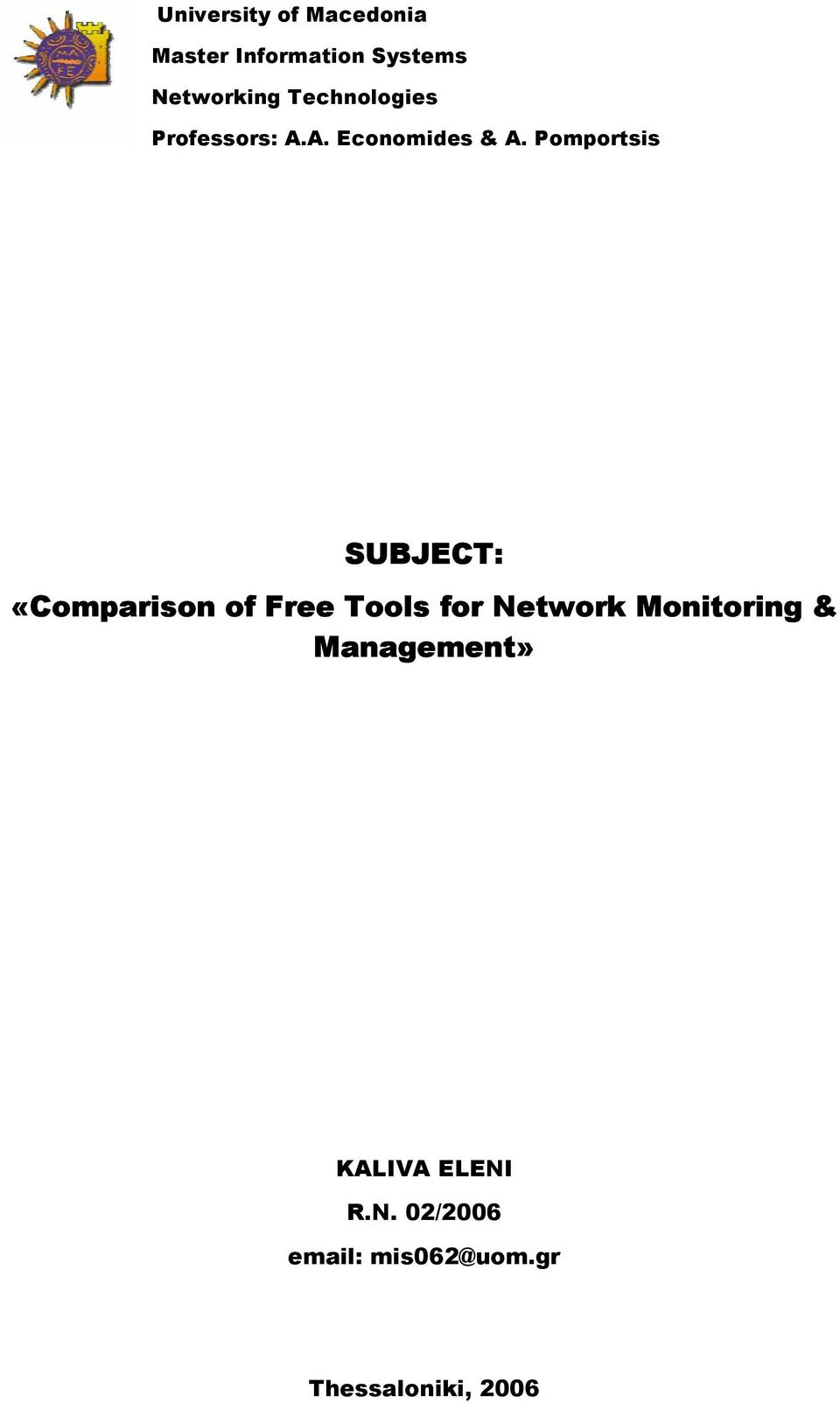 Pomportsis SUBJECT: «Comparison of Free Tools for Network