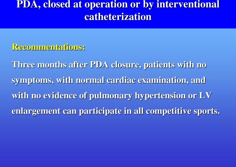 symptoms, with normal cardiac examination, and with no evidence of