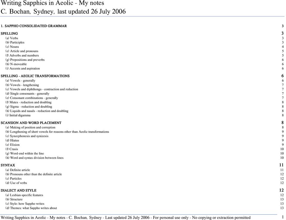 and aspiration 6 SPELLING - AEOLIC TRANSFORMATIONS 6 (a) Vowels - generally 6 (b) Vowels - lengthening 7 (c) Vowels and diphthongs - contraction and reduction 7 (d) Single consonants - generally 7