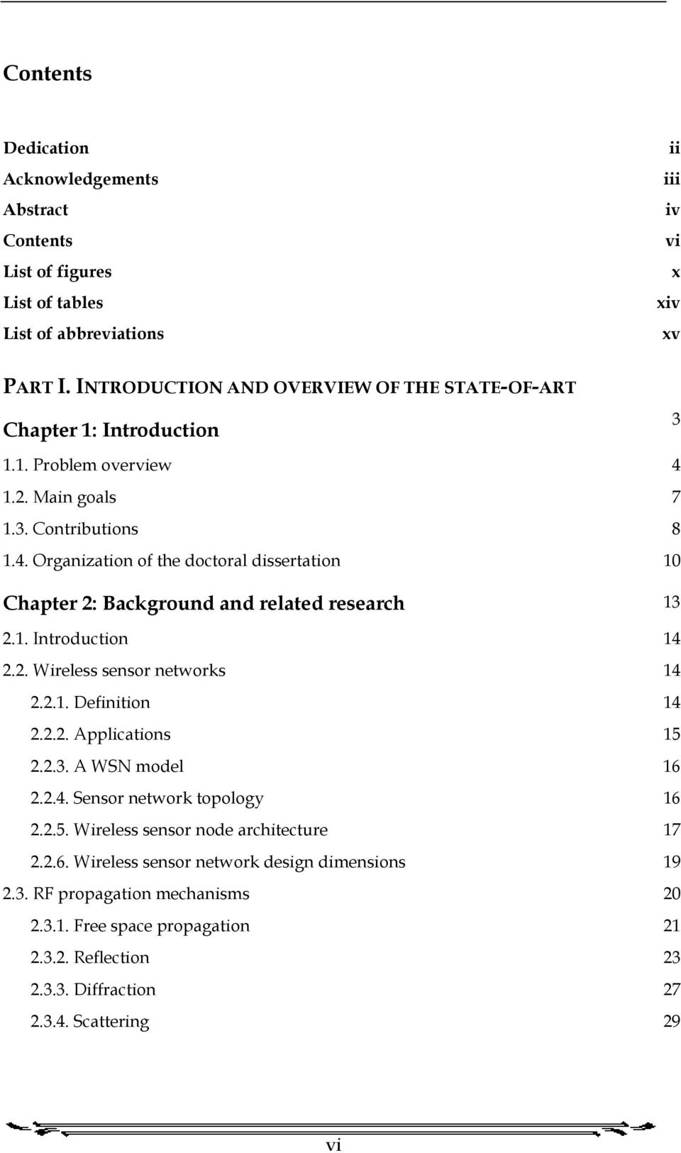 1.. Main goals 7 1.3. Contributions 8 1.4. Organization of the doctoral dissertation 10 Chapter : Background and related research 13.1. Introduction 14.