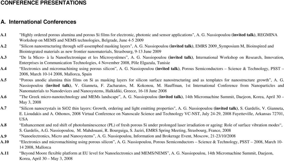 Nassiopoulou (invited talk), EMRS 2009_Symposium M, Bioinspired and Biointegrated materials as new frontier nanomaterials, Strasbourg, 9-13 June 2009 A.