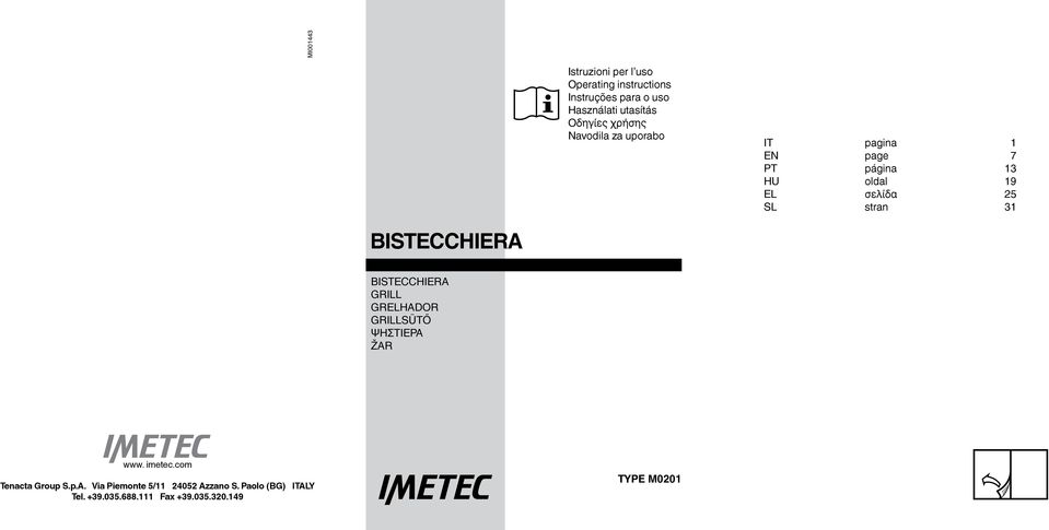 stran 31 BISTECCHIERA BISTECCHIERA GRILL GRELHADOR GRILLSÜTŐ ΨΗΣΤΙΕΡΑ ŽAR www. imetec.