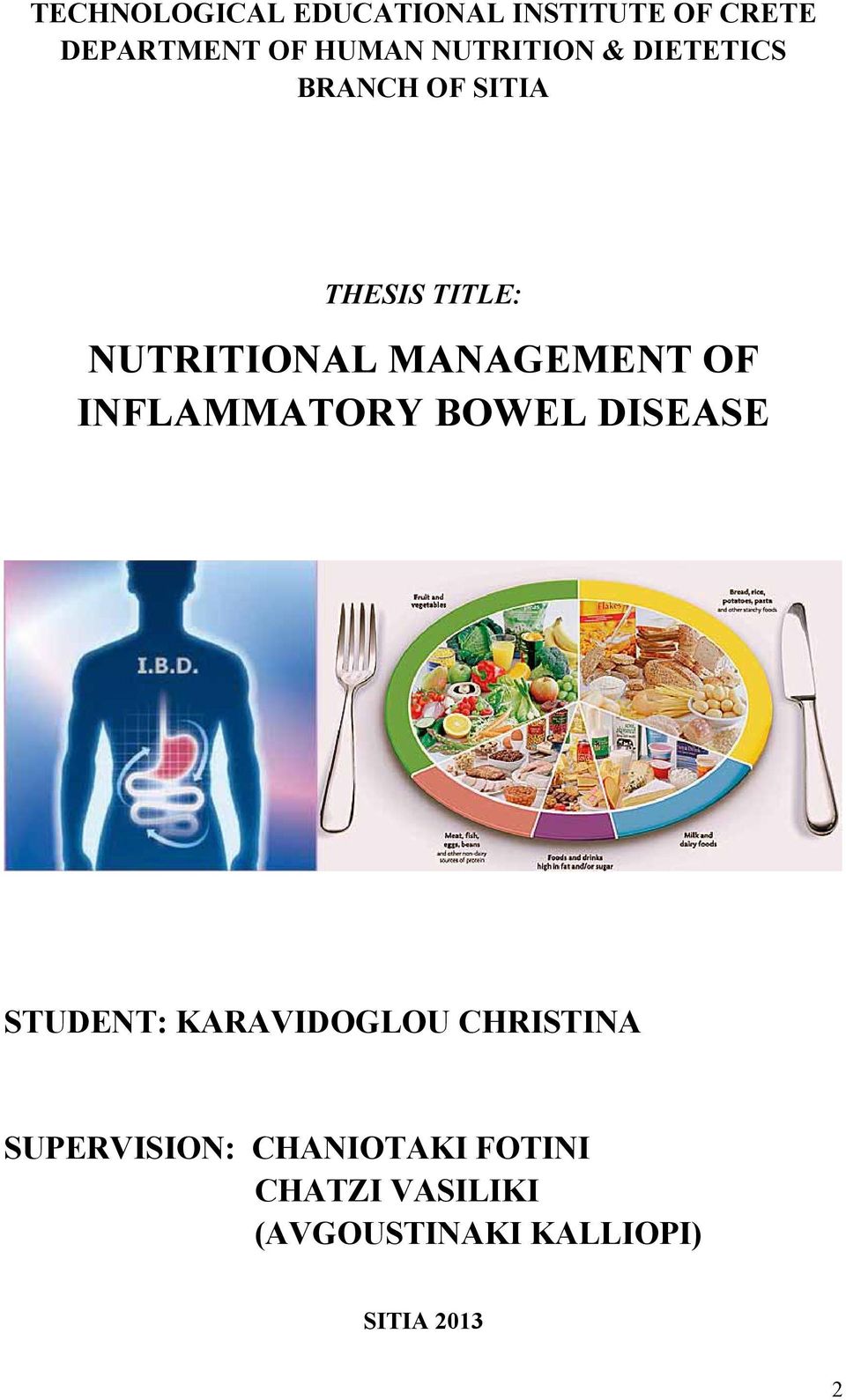 MANAGEMENT OF INFLAMMATORY BOWEL DISEASE STUDENT: KARAVIDOGLOU