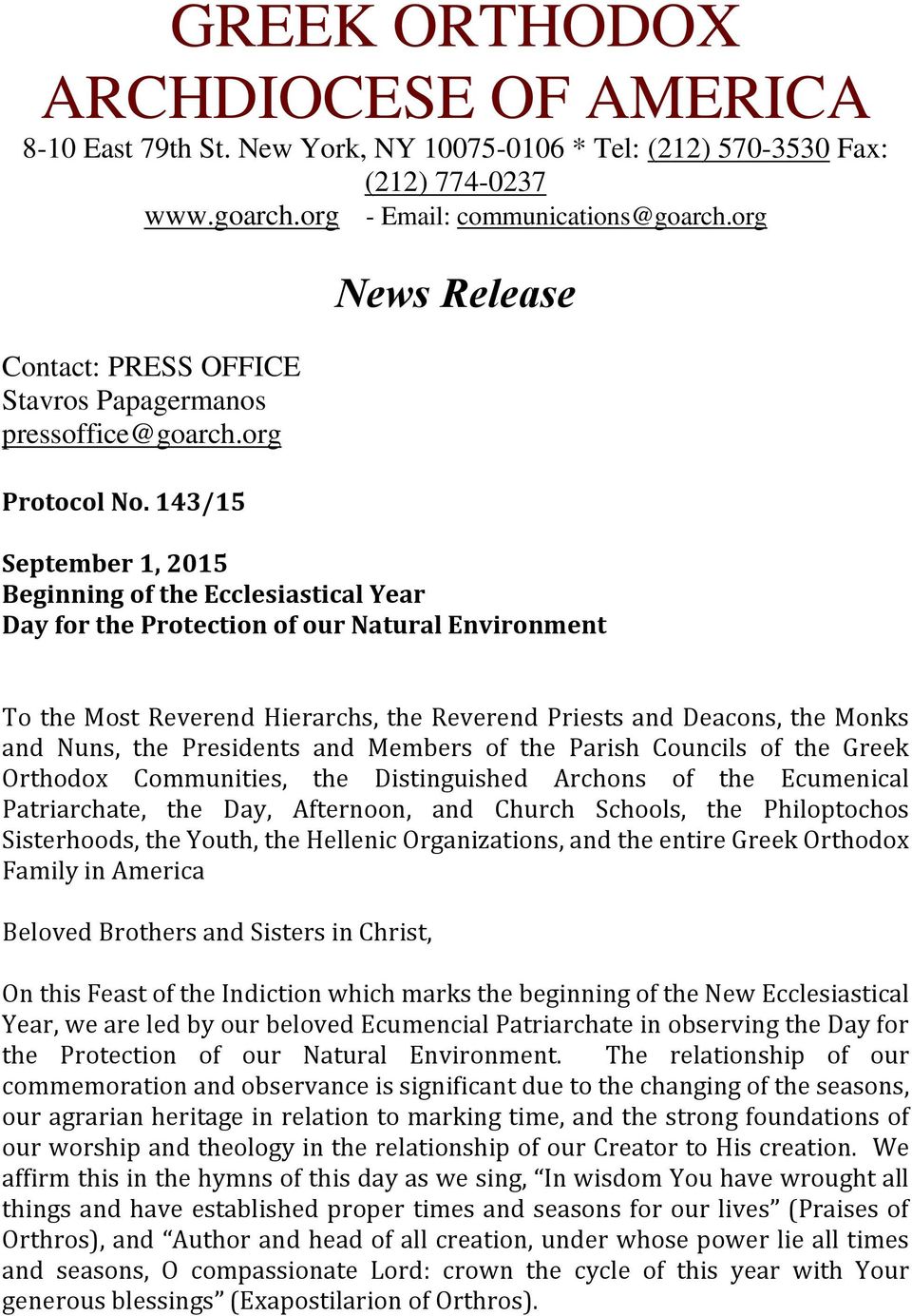 143/15 News Release September 1, 2015 Beginning of the Ecclesiastical Year Day for the Protection of our Natural Environment To the Most Reverend Hierarchs, the Reverend Priests and Deacons, the