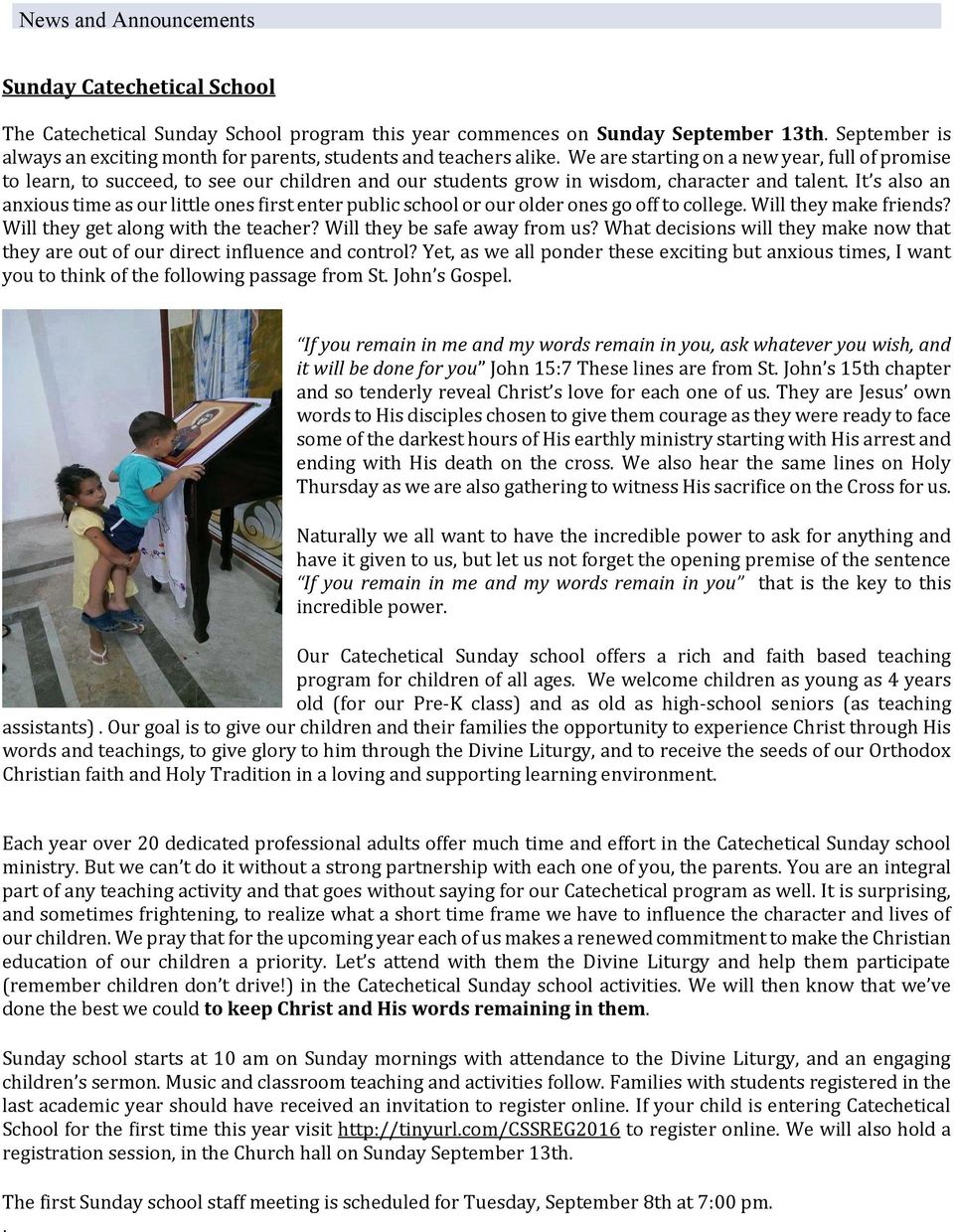 It s also an anxious time as our little ones first enter public school or our older ones go off to college. Will they make friends? Will they get along with the teacher?