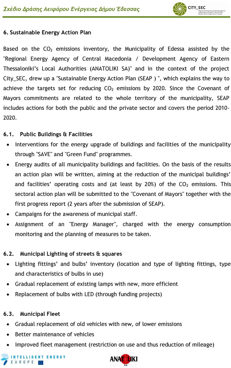 reducing CO 2 emissions by 2020.