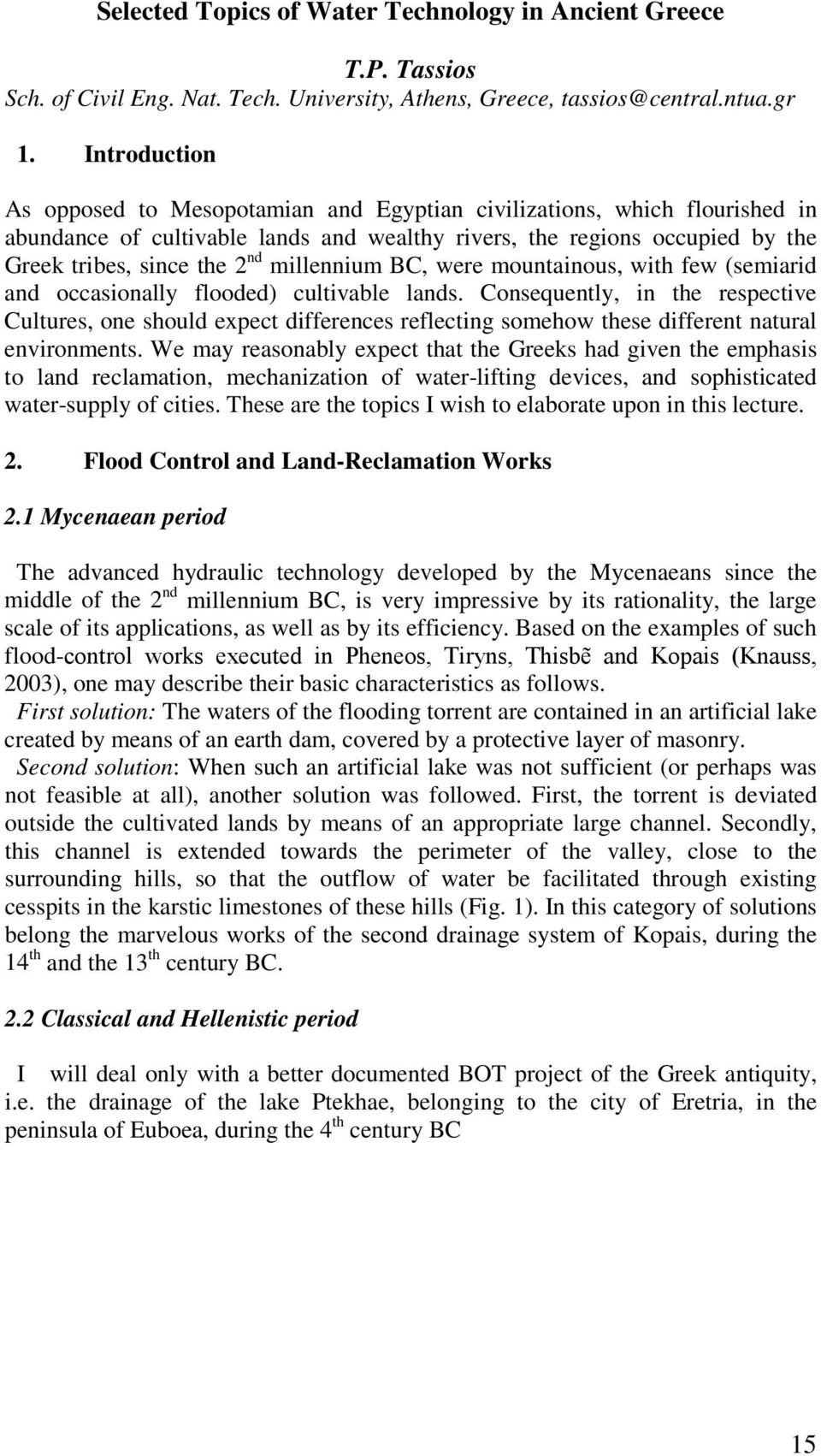 millennium BC, were mountainous, with few (semiarid and occasionally flooded) cultivable lands.