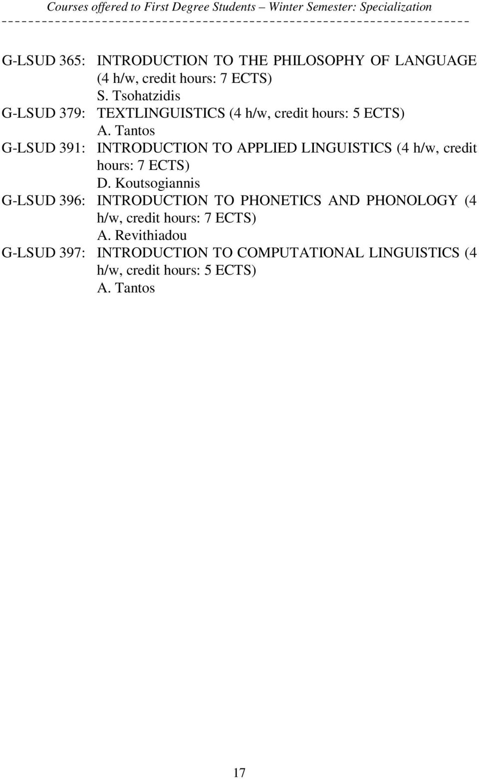 Tantos G-LSUD 391: INTRODUCTION TO APPLIED LINGUISTICS (4 h/w, credit hours: 7 D.