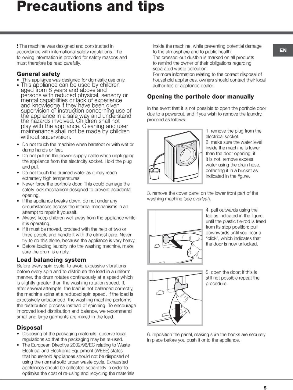 This appliance can be used by children aged from 8 years and above and persons with reduced physical, sensory or mental capabilities or lack of experience and knowledge if they have been given