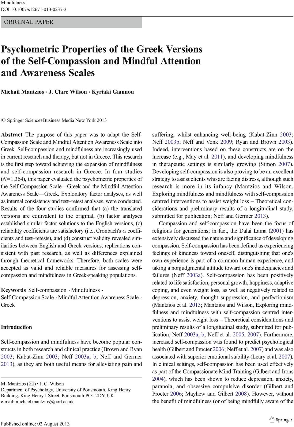 Greek. Self-compassion and mindfulness are increasingly used in current research and therapy, but not in Greece.