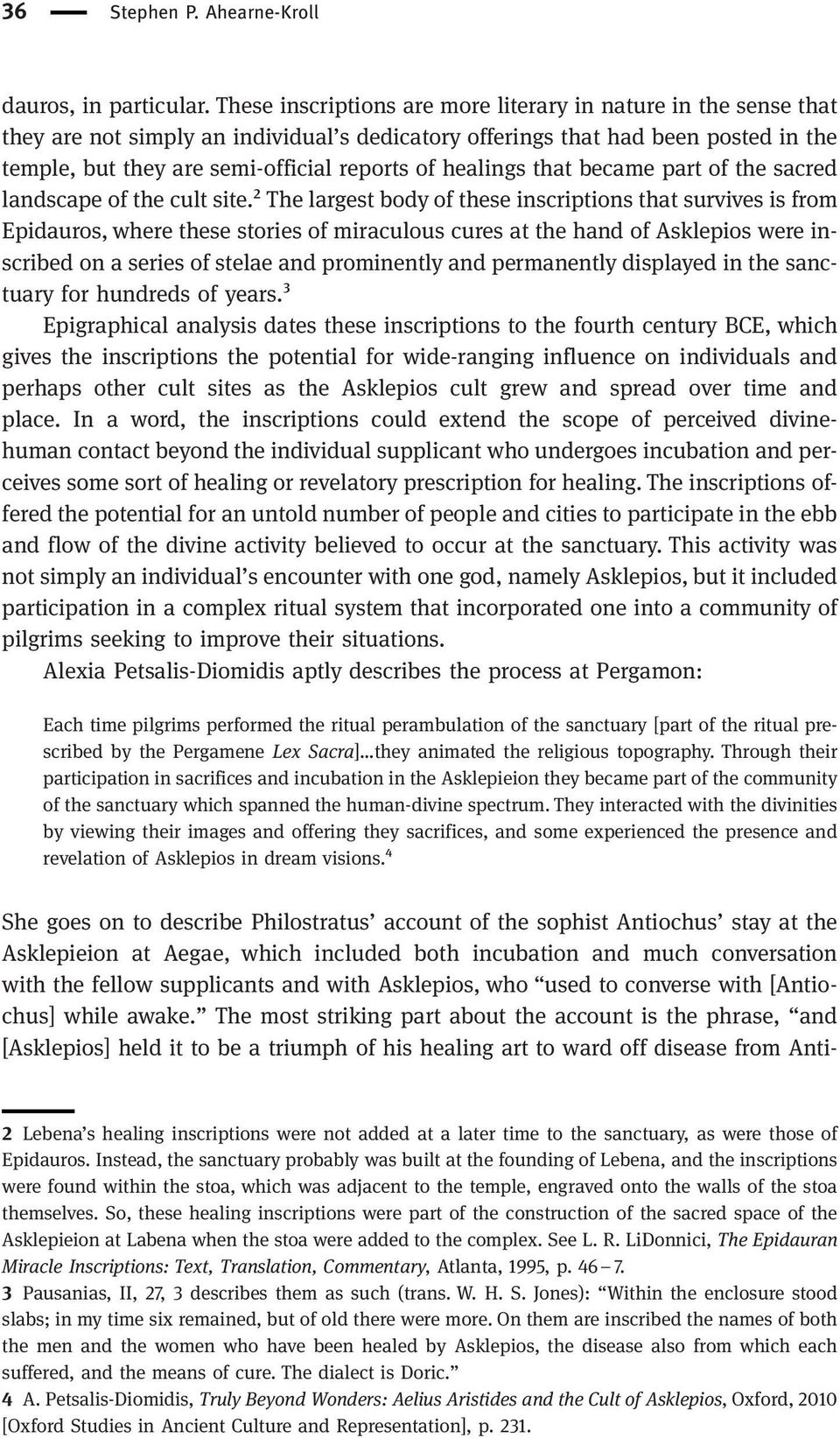 healings that became part of the sacred landscape of the cult site.