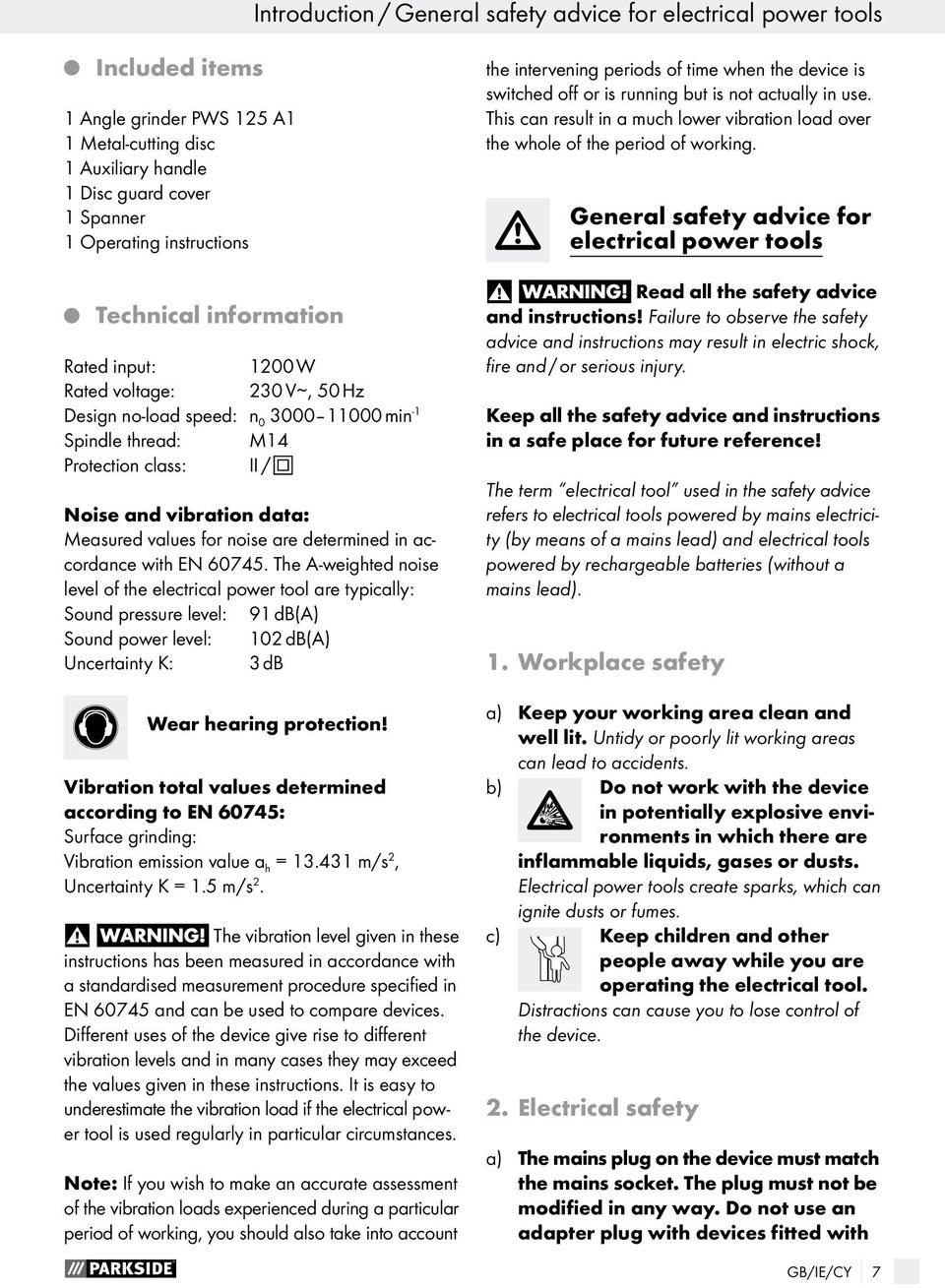 for noise are determined in accordance with EN 60745.