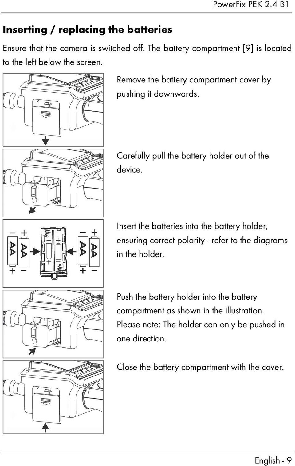 Carefully pull the battery holder out of the device.