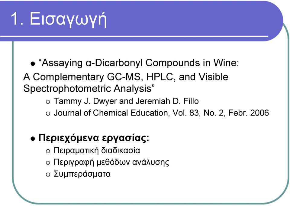 Fillo Journal of Chemical Education, Vol. 83, Νo. 2, Febr.