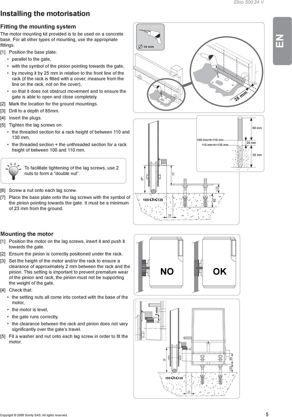 rack is fitted with a cover, measure from the line on the rack, not on the cover), so that it does not obstruct movement and to ensure the gate is able to open and close completely.