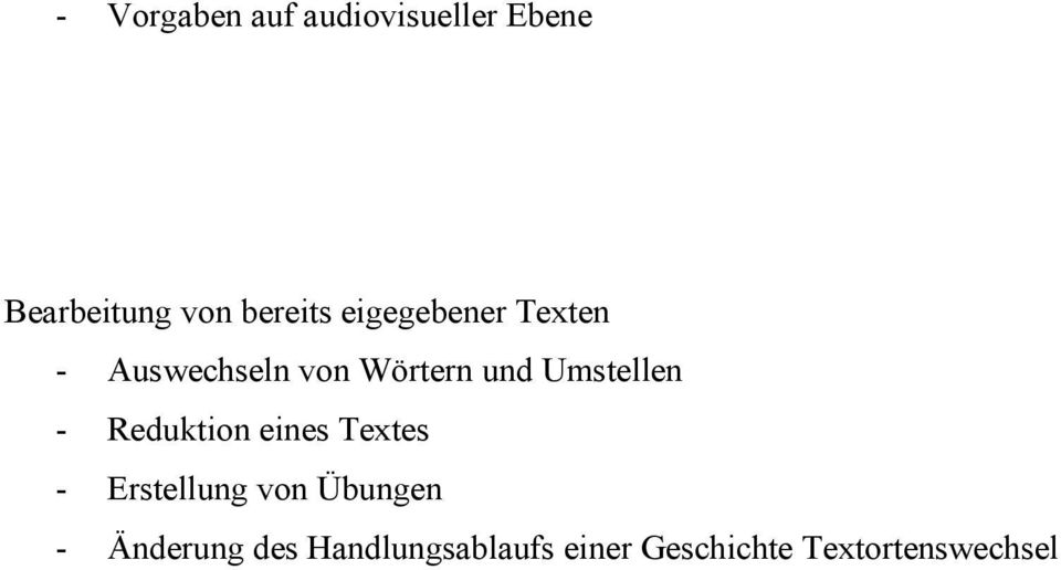 Umstellen - Reduktion eines Textes - Erstellung von