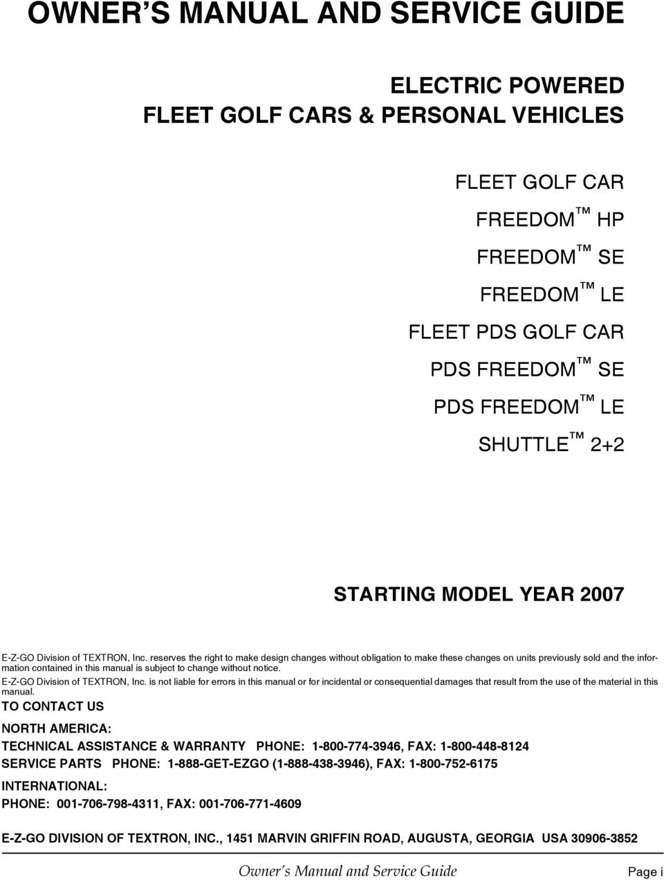 reserves the right to make design changes without obligation to make these changes on units previously sold and the information contained in this manual is subject to change without notice.