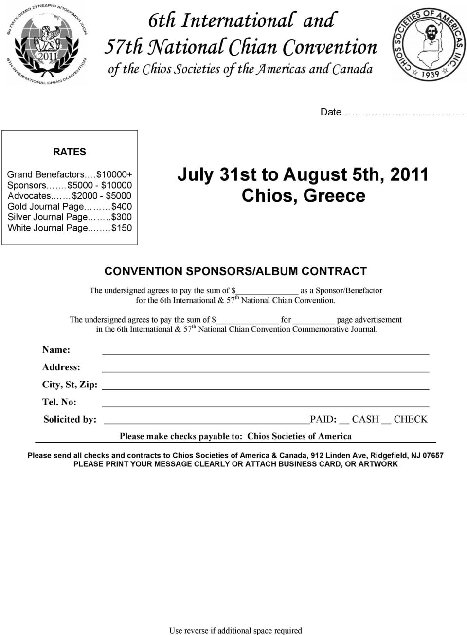 Chian Convention. The undersigned agrees to pay the sum of $ for page advertisement in the 6th International & 57 th National Chian Convention Commemorative Journal. Name: Address: City, St, Zip: Tel.