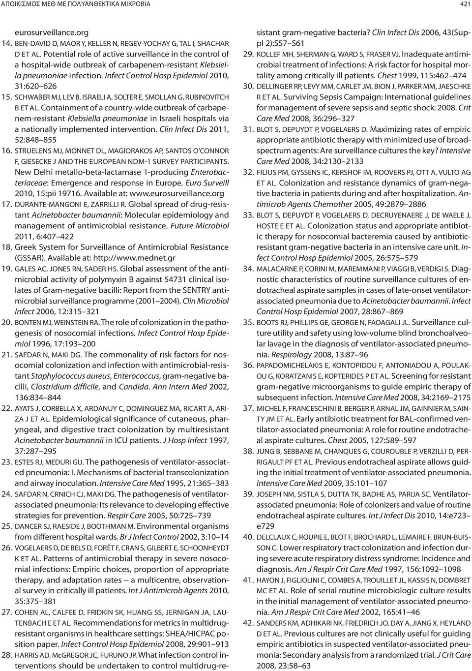 SCHWABER MJ, LEV B, ISRAELI A, SOLTER E, SMOLLAN G, RUBINOVITCH B ET AL.