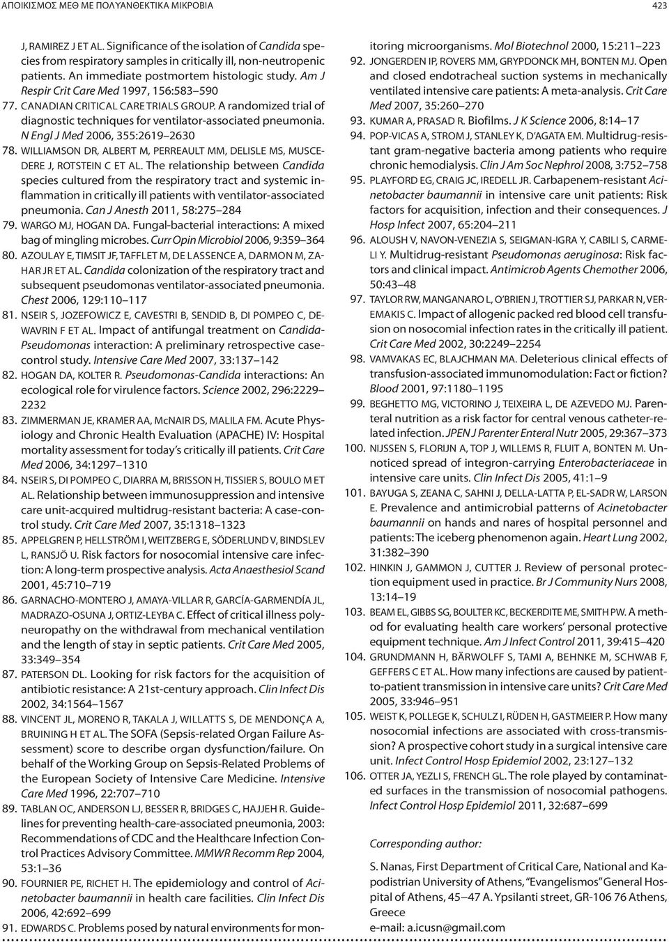 A randomized trial of diagnostic techniques for ventilator-associated pneumonia. N Engl J Med 2006, 355:2619 2630 78.