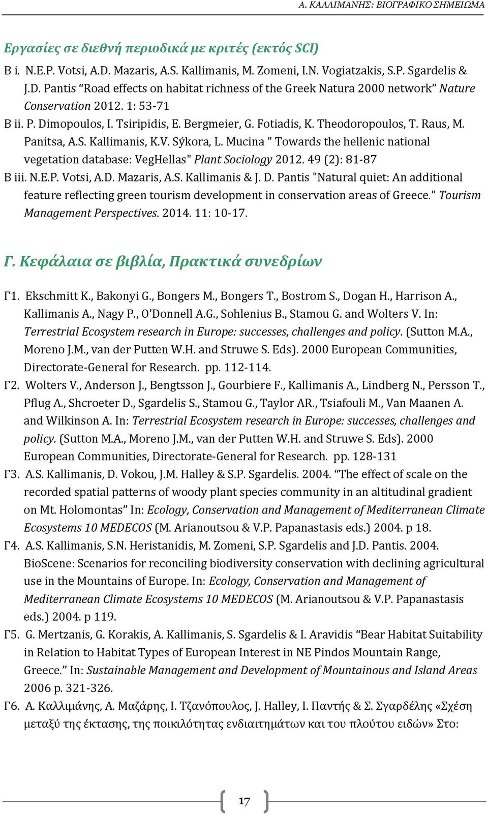 Tsiripidis, E. Bergmeier, G. Fotiadis, K. Theodoropoulos, T. Raus, M. Panitsa, A.S. Kallimanis, K.V. Sýkora, L.