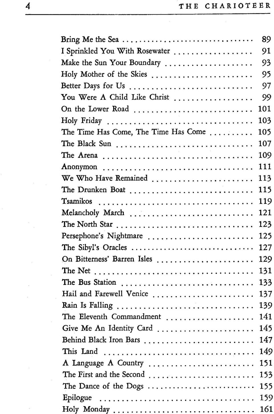 .. 105 The Black Sun............................... 107 The Arena.................................. 109 Anonymon.................................. 111 We Who Have Remained....................... 113 The Drunken Boat.