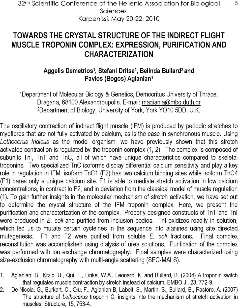 Dragana, 68100 Alexandroupolis, E-mail: magiania@mbg.duth.gr 2 Department of Biology, University of York, York YO10 5DD, U.K.