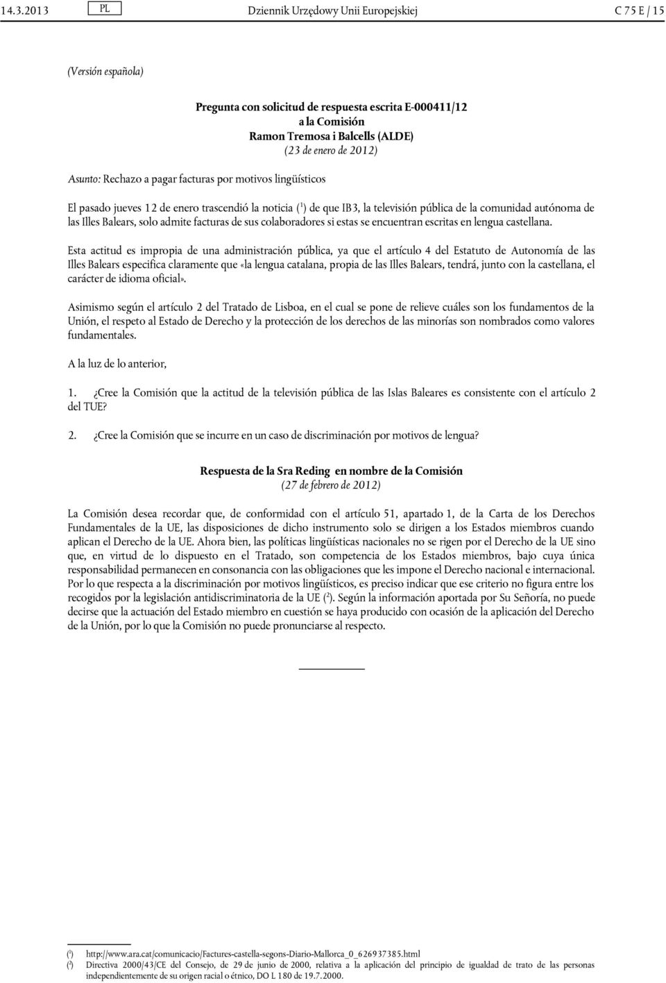 Balears, solo admite facturas de sus colaboradores si estas se encuentran escritas en lengua castellana.