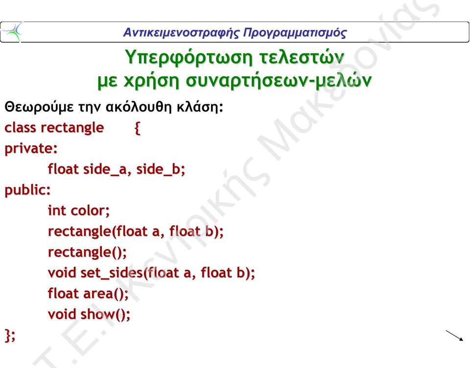 side_b; public: int color; rectangle(float a, float b);