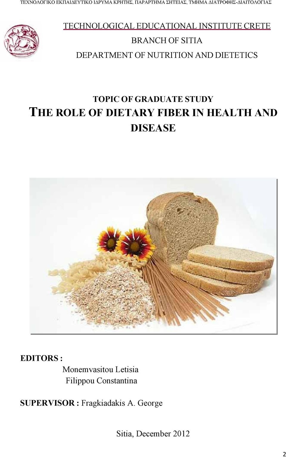 DIETARY FIBER IN HEALTH AND DISEASE EDITORS : Monemvasitou Letisia