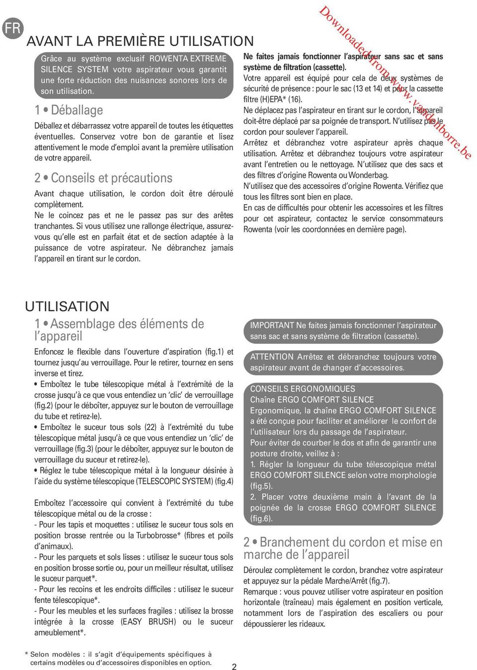 Conservez votre bon de garantie et lisez attentivement le mode d emploi avant la première utilisation de votre appareil.