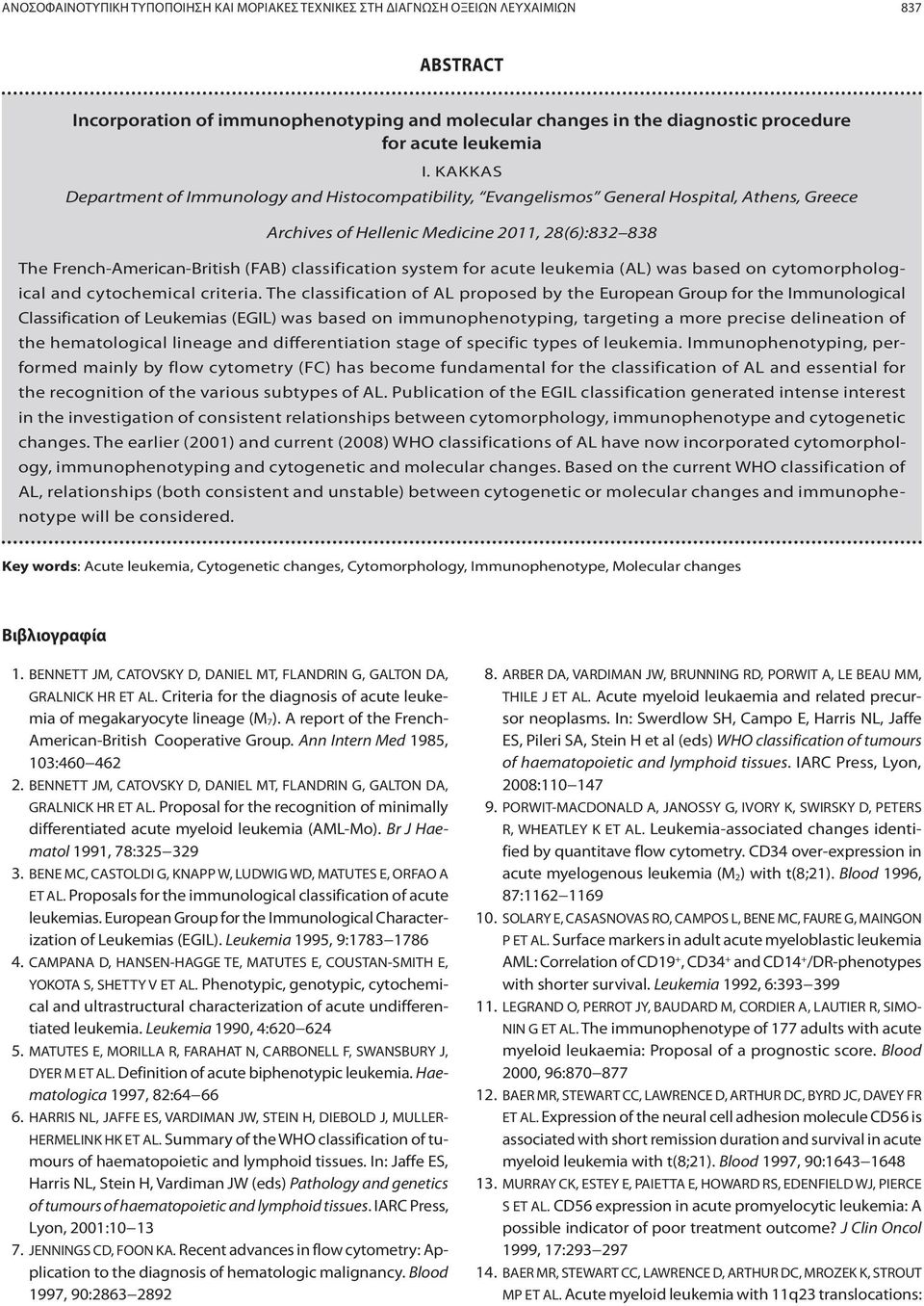 classification system for acute leukemia (AL) was based on cytomorphological and cytochemical criteria.