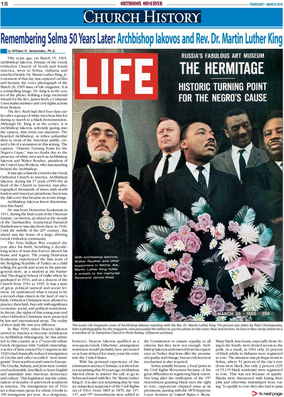 Fifty years ago, on March 15, 1965, Archbishop Iakovos, Primate of the Greek Orthodox Church of North and South America, went to Selma, Alabama and marched beside Dr. Martin Luther King, Jr.