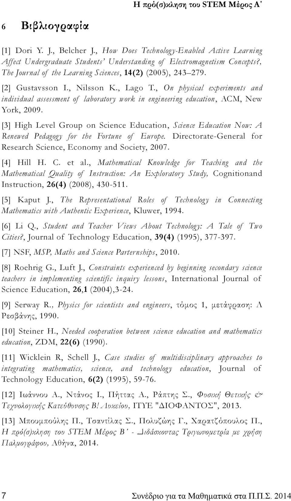 , On physical experiments and individual assessment of laboratory work in engineering education, ACM, New York, 2009.