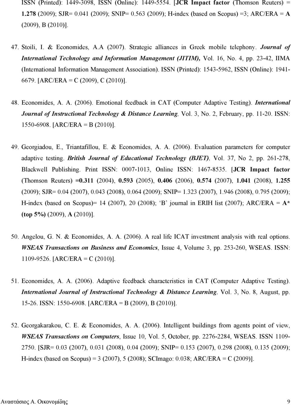 Journal of International Technology and Information Management (JITIM), Vol. 16, No. 4, pp. 23-42, IIMA (International Information Management Association).