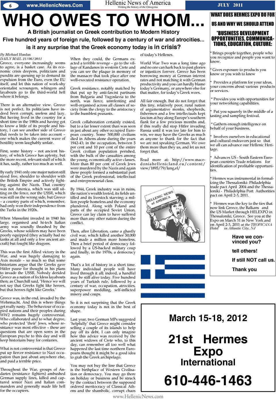 .. is it any surprise that the Greek economy today is in crisis?