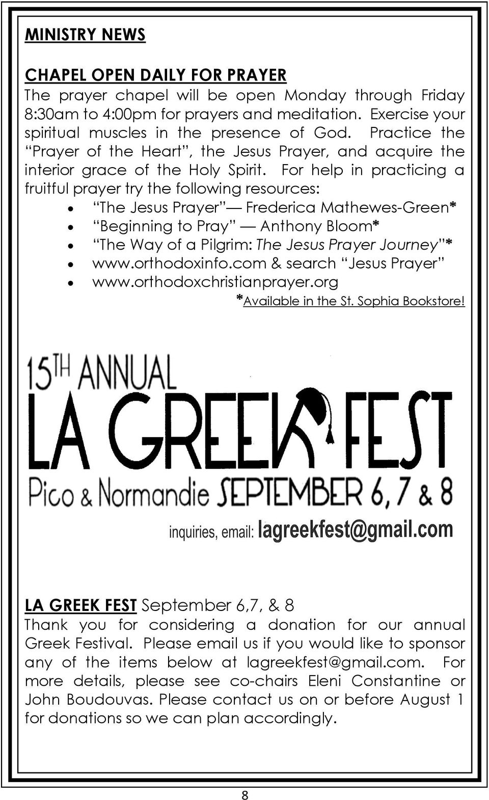 For help in practicing a fruitful prayer try the following resources: The Jesus Prayer Frederica Mathewes-Green* Beginning to Pray Anthony Bloom* The Way of a Pilgrim: The Jesus Prayer Journey * www.