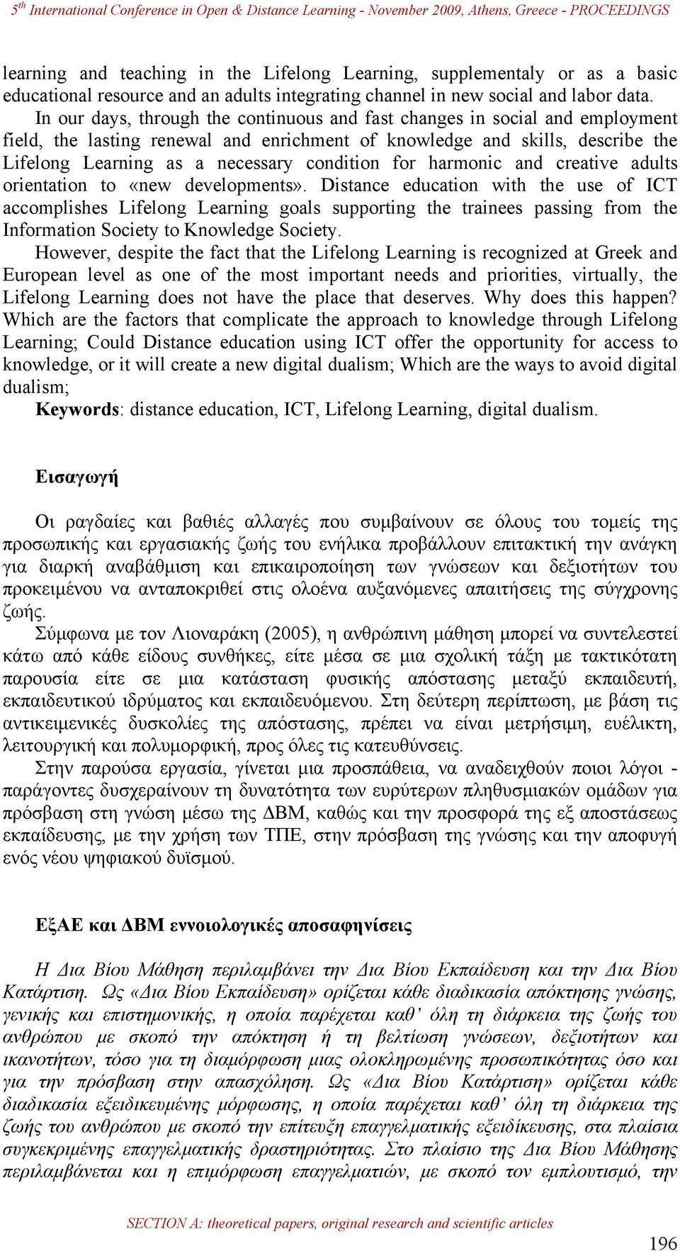 condition for harmonic and creative adults orientation to «new developments».