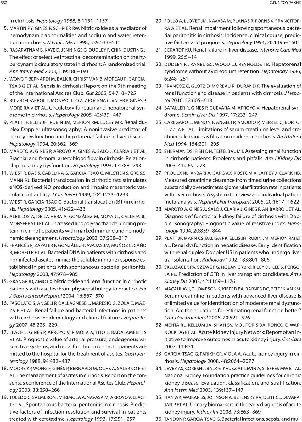 The effect of selective intestinal decontamination on the hyperdynamic circulatory state in cirrhosis: A randomized trial. Ann Intern Med 2003, 139:186 193 7.